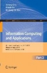 Information Computing and Applications - 4th International Conference, ICICA 2013, Singapore, August 16-18, 2013. Revised Select