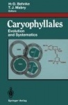 Caryophyllales - Evolution and Systematics