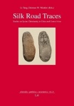 Silk Road Traces - Studies on Syriac Christianity in China and Central Asia