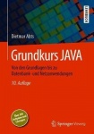 Grundkurs Java - Von Den Grundlagen Bis Zu Datenbank- Und Netzanwendungen