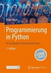 Programmierung in Python : Ein kompakter Einstieg für die Praxis