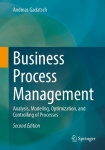 Business Process Management : Analysis, Modeling, Optimization, and Controlling of Processes