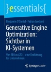 Generative Engine Optimization: Sichtbar in KI-Systemen - Von SEO zu GEO – eine Einführung für Unternehmen