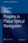 Progress in Planar Optical Waveguides