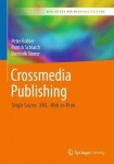 Crossmedia Publishing - Single Source – XML – Web-to-Print