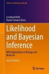Likelihood and Bayesian Inference : With Applications in Biology and Medicine
