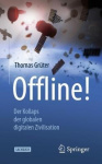 Offline! - Der Kollaps der globalen digitalen Zivilisation