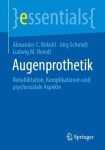 Augenprothetik - Rehabilitation, Komplikationen und psychosoziale Aspekte