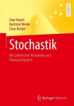 Stochastik : Mit zahlreichen Beispielen und Übungsaufgaben