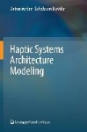 Haptic Systems Architecture Modeling
