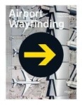Airport Wayfinding - A Wayfinding Journey