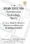Solid Edge ST6 Synchronous Technology Teil 1 - Skizzen, Modelle, Bauteile, Zeichnungsableitungen, Belastungsanalysen