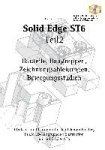 Solid Edge ST6 Synchronous Technology Teil 2 - Bauteile, Baugruppen, Zeichnungsableitungen, Bewegungsstudien