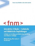 Interaktive E-Books - technische und didaktische Empfehlungen. Leitfaden zur Erstellung und didaktischen Gestaltung von E-Books