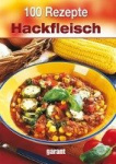 100 Rezepte Hackfleisch