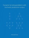 Dynamic lot sizing problems with stochastic production output