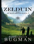 Zelduin - Die Reise zum Nullpunkt - Jumatahoni-Saga 1