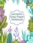 Isometric Graph Paper Notebook - Graphic Paper Composition Notepad (.28" per side) To Draw Puzzles, Complex or Labyrinthine 3D I
