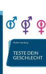 Teste Dein Geschlecht - Was bist Du?