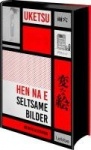 HEN NA E - Seltsame Bilder