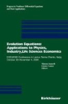 Evolution Equations: Applications to Physics, Industry, Life Sciences and Economics - EVEQ2000 Conference in Levico Terme (Trent