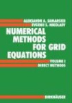 Numerical Methods for Grid Equations - Volume I Direct Methods