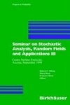 Seminar on Stochastic Analysis, Random Fields and Applications III : Centro Stefano Franscini, Ascona, September 1999