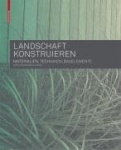 Constructing Landscape : Materials, Techniques, Structural Components