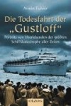 Die Todesfahrt der"Gustloff"