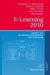 E-Learning 2010 - Aspekte der Betriebswirtschaftslehre und Informatik