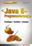 Grundlagenbuch Java 6