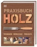 Praxisbuch Holz