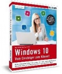 Windows 10 - Vom Einsteiger zum Könner