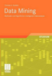 Data Mining: Methoden und Algorithmen intelligenter Datenanalyse