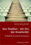 Das Stadion - ein Ort der Kreativität