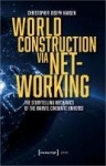 World Construction via Networking - The Storytelling Mechanics of the Marvel Cinematic Universe