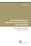 New Developments in Statistical Disclosure Control and Imputation