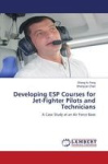 Developing ESP Courses for Jet-Fighter Pilots and Technicians