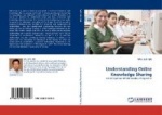 Understanding Online Knowledge Sharing
