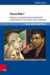 Proust Dixit ? - Receptions de la Recherche Dans l'Autofiction de Serge Doubrovsky, Carmen Martin Gaite Et Walter Siti