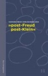 »post-Freud - post-Klein«