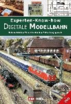 Experten-Know-how Digitale Modellbahn (mit DVD)