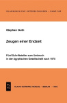 Zeugen einer Endzeit - Fünf Schriftsteller zum Umbruch in der ägyptischen Gesellschaft nach 1970