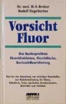Vorsicht Fluor!