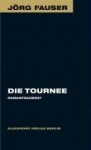 Die Tournee