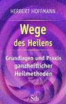 Wege des Heilens