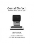 Keep it Simple/Genial Einfach - The Early Design Years of Apple/Die Fruhen Designjahre Von Apple