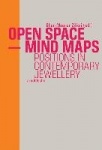 Open Space - Mind Maps - Positions in Contemporary Jewellery