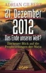 21. Dezember 2012 - Das Ende unserer Welt