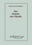 Die Schule der Physik